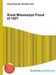 Great Mississippi Flood of 1927, Jesse Russell,Ronald Cohn 