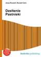 Dzeltenie Pastnieki, Jesse Russell,Ronald Cohn 