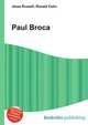 Paul Broca, Jesse Russell,Ronald Cohn 