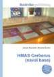 HMAS Cerberus (naval base), Jesse Russell,Ronald Cohn 