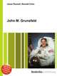 John M. Grunsfeld, Jesse Russell,Ronald Cohn 