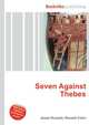 Seven Against Thebes, Jesse Russell,Ronald Cohn 