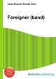 Foreigner (band), Jesse Russell,Ronald Cohn 