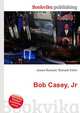 Bob Casey, Jr., Jesse Russell,Ronald Cohn 