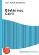 B?et?n mac Cairill, Jesse Russell,Ronald Cohn 