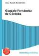 Gonzalo Fern?ndez de C?rdoba, Jesse Russell,Ronald Cohn 