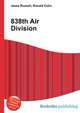 838th Air Division, Jesse Russell,Ronald Cohn 