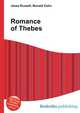 Romance of Thebes, Jesse Russell,Ronald Cohn 