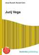 Jurij Vega, Jesse Russell,Ronald Cohn 
