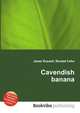 Cavendish banana, Jesse Russell,Ronald Cohn 