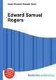 Edward Samuel Rogers, Jesse Russell,Ronald Cohn 