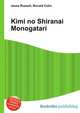 Kimi no Shiranai Monogatari, Jesse Russell,Ronald Cohn 