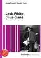 Jack White (musician), Jesse Russell,Ronald Cohn 