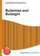 Bulletman and Bulletgirl, Jesse Russell,Ronald Cohn 