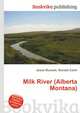Milk River (Alberta Montana), Jesse Russell,Ronald Cohn 