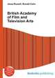 British Academy of Film and Television Arts, Jesse Russell,Ronald Cohn 
