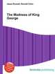 The Madness of King George, Jesse Russell,Ronald Cohn 