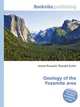 Geology of the Yosemite area, Jesse Russell,Ronald Cohn 