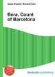 Bera, Count of Barcelona, Jesse Russell,Ronald Cohn 