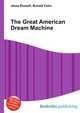 The Great American Dream Machine, Jesse Russell,Ronald Cohn 