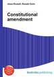 Constitutional amendment, Jesse Russell,Ronald Cohn 