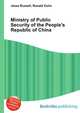 Ministry of Public Security of the People's Republic of China, Jesse Russell,Ronald Cohn 