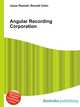 Angular Recording Corporation, Jesse Russell,Ronald Cohn 