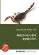 Arizona bark scorpion, Jesse Russell,Ronald Cohn 