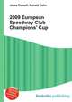 2009 European Speedway Club Champions' Cup, Jesse Russell,Ronald Cohn 