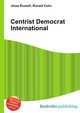 Centrist Democrat International, Jesse Russell,Ronald Cohn 