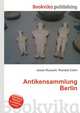 Antikensammlung Berlin, Jesse Russell,Ronald Cohn 