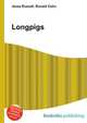 Longpigs, Jesse Russell,Ronald Cohn 