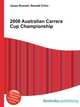 2008 Australian Carrera Cup Championship, Jesse Russell,Ronald Cohn 