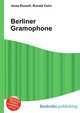 Berliner Gramophone, Jesse Russell,Ronald Cohn 