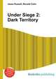 Under Siege 2: Dark Territory, Jesse Russell,Ronald Cohn 