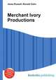 Merchant Ivory Productions, Jesse Russell,Ronald Cohn 