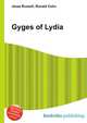 Gyges of Lydia, Jesse Russell,Ronald Cohn 