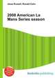 2008 American Le Mans Series season, Jesse Russell,Ronald Cohn 