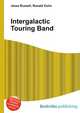 Intergalactic Touring Band, Jesse Russell,Ronald Cohn 