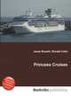 Princess Cruises, Jesse Russell,Ronald Cohn 