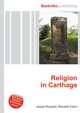 Religion in Carthage, Jesse Russell,Ronald Cohn 