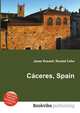 Caceres, Spain, Jesse Russell,Ronald Cohn 