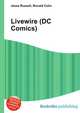 Livewire (DC Comics), Jesse Russell,Ronald Cohn 