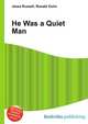 He Was a Quiet Man, Jesse Russell,Ronald Cohn 