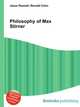 Philosophy of Max Stirner, Jesse Russell,Ronald Cohn 