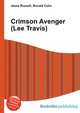 Crimson Avenger (Lee Travis), Jesse Russell,Ronald Cohn 