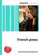 French press, Jesse Russell,Ronald Cohn 