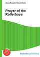 Prayer of the Rollerboys, Jesse Russell,Ronald Cohn 