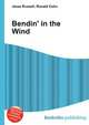 Bendin' in the Wind, Jesse Russell,Ronald Cohn 