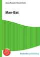 Man-Bat, Jesse Russell,Ronald Cohn 